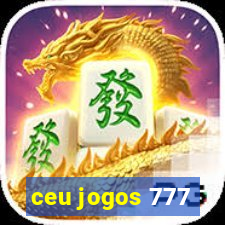 ceu jogos 777