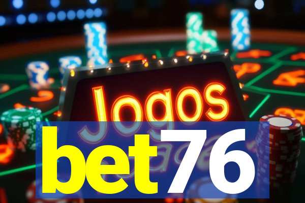 bet76