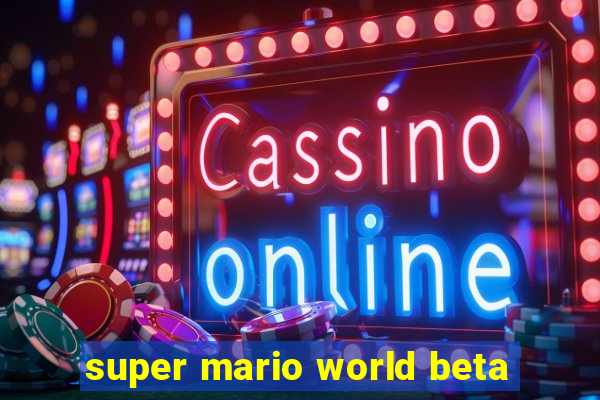 super mario world beta