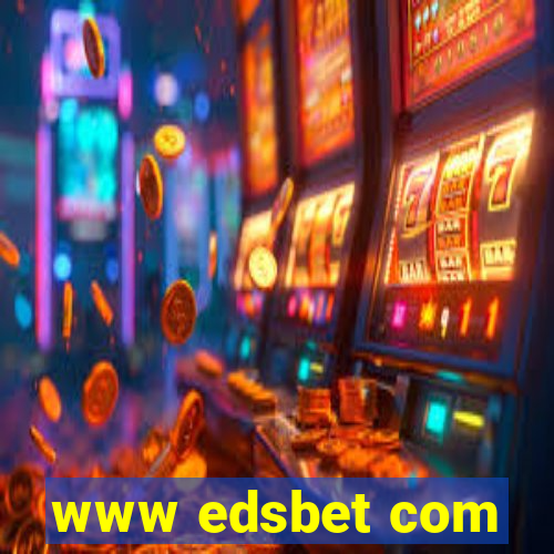 www edsbet com