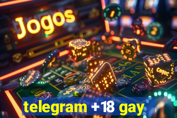 telegram +18 gay