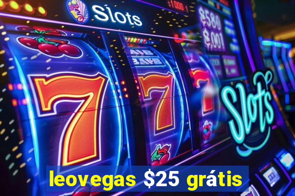 leovegas $25 grátis