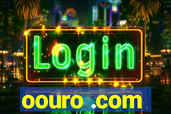 oouro .com