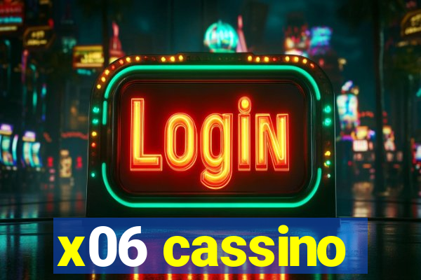 x06 cassino