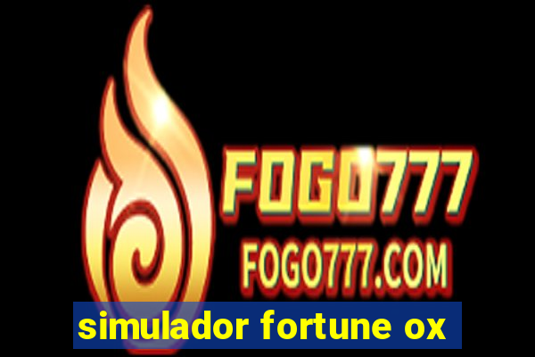 simulador fortune ox