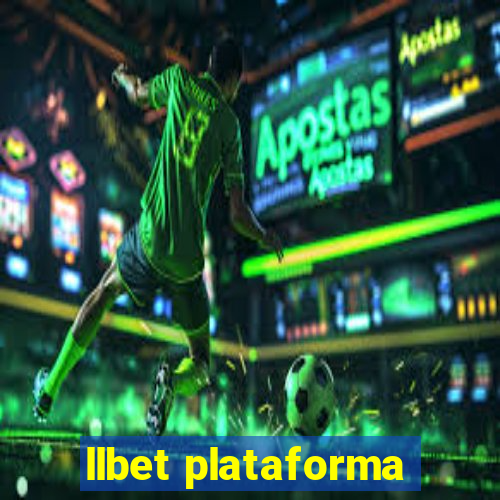 llbet plataforma