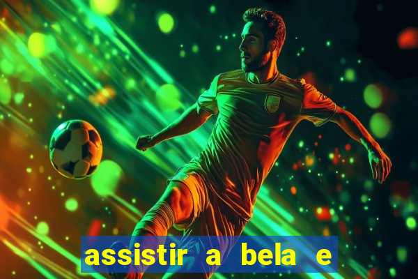 assistir a bela e a fera 2014