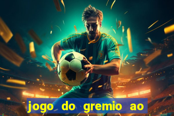 jogo do gremio ao vivo hd