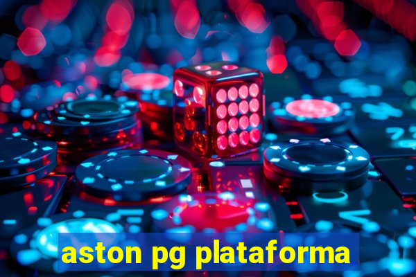 aston pg plataforma