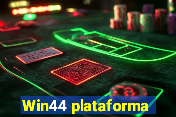 Win44 plataforma