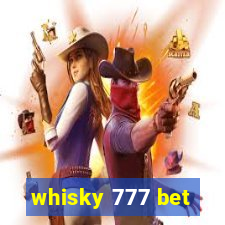 whisky 777 bet