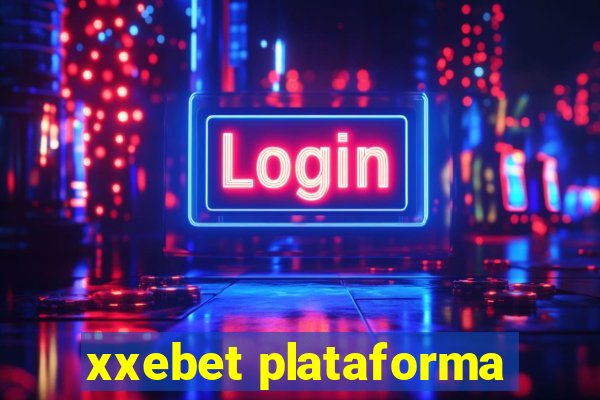 xxebet plataforma