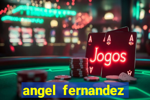 angel fernandez only fans