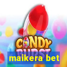 maikera bet