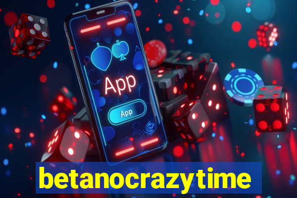 betanocrazytime