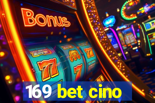 169 bet cino