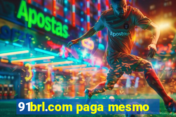 91brl.com paga mesmo