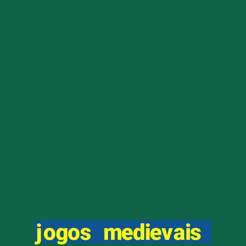 jogos medievais para celular