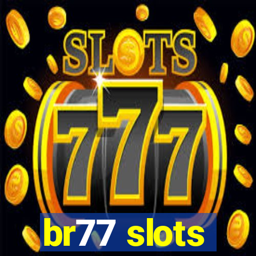 br77 slots