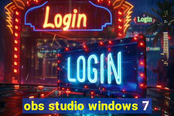 obs studio windows 7