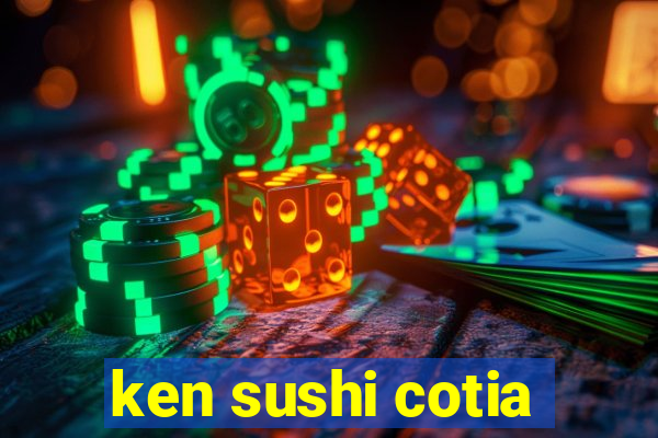 ken sushi cotia