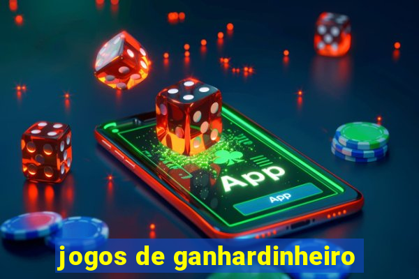 jogos de ganhardinheiro