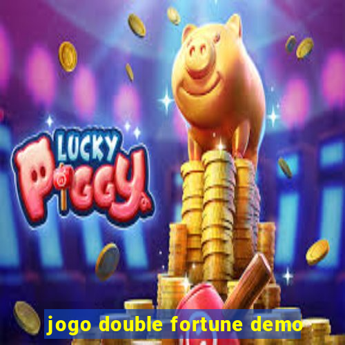 jogo double fortune demo