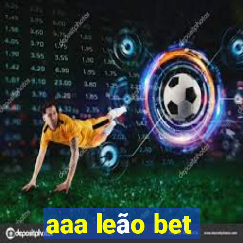 aaa leão bet