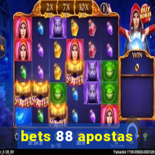 bets 88 apostas