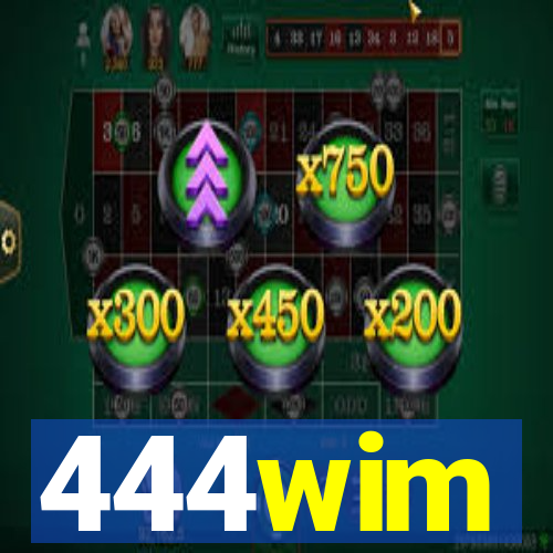 444wim