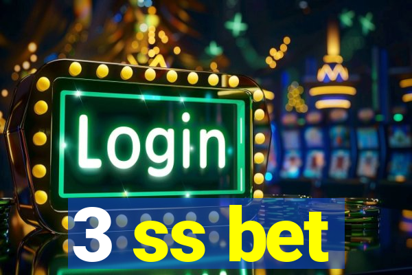 3 ss bet