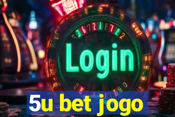 5u bet jogo