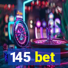 145 bet