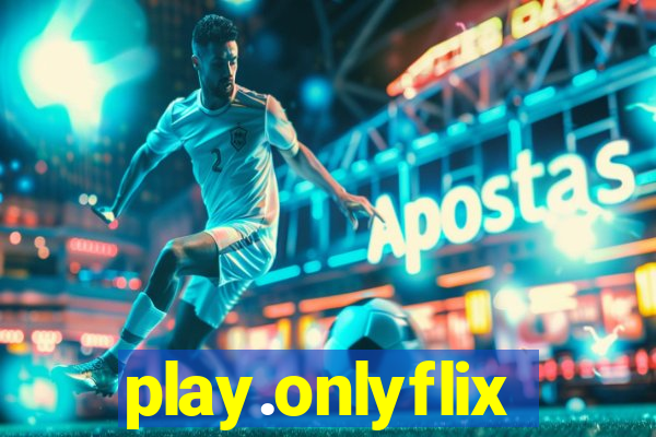 play.onlyflix