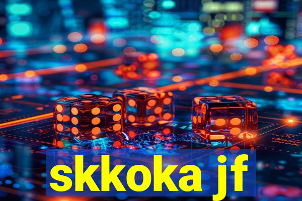 skkoka jf