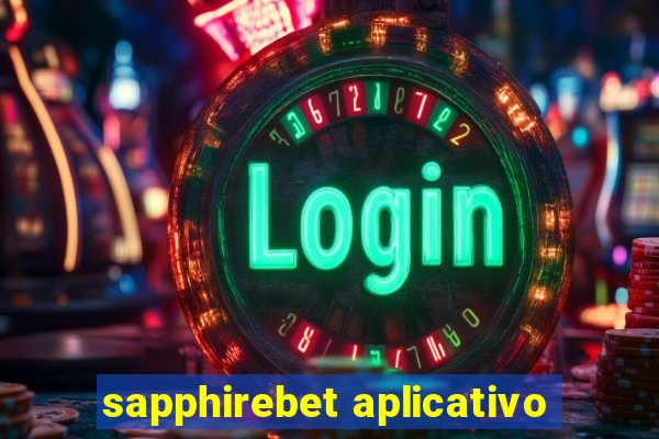 sapphirebet aplicativo