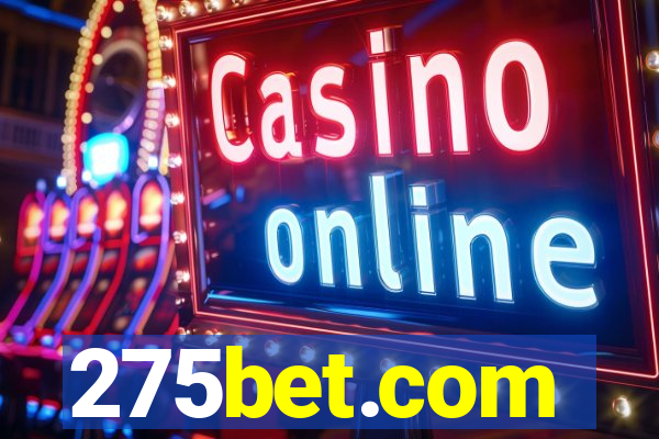 275bet.com