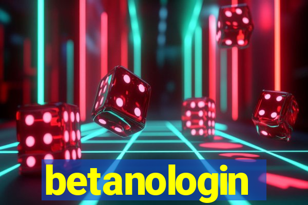 betanologin