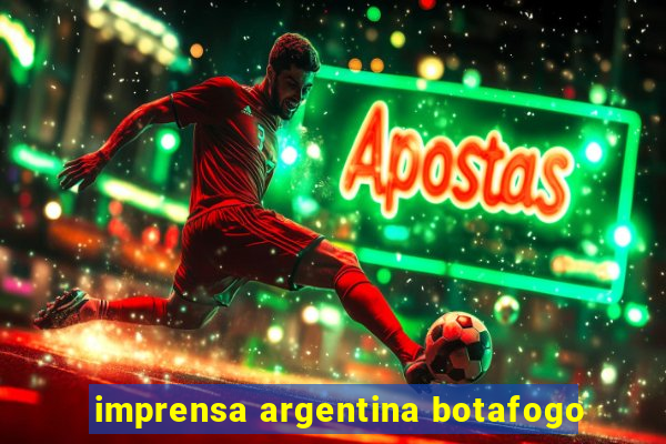 imprensa argentina botafogo