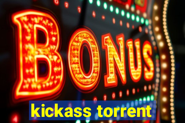 kickass torrent