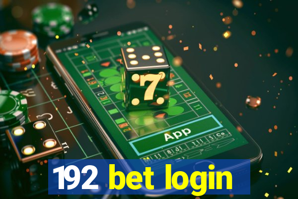 192 bet login