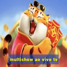 multishow ao vivo tv