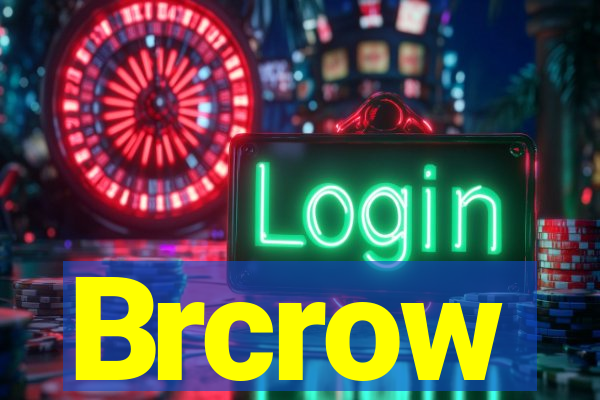 Brcrow