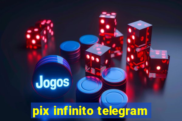 pix infinito telegram