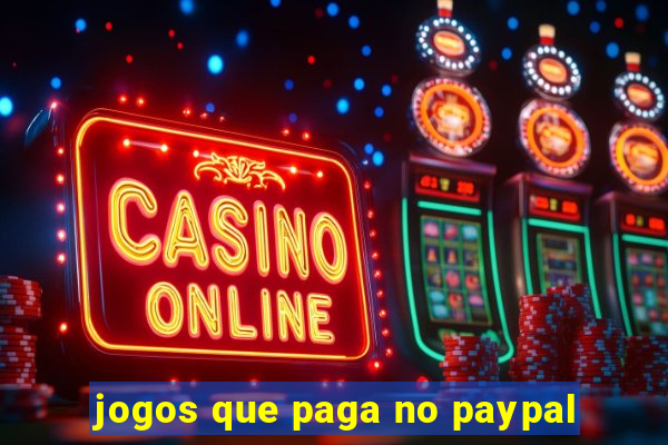 jogos que paga no paypal