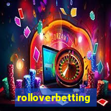 rolloverbetting