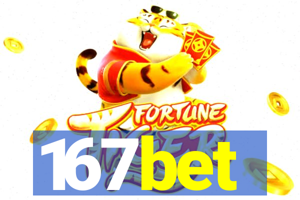 167bet