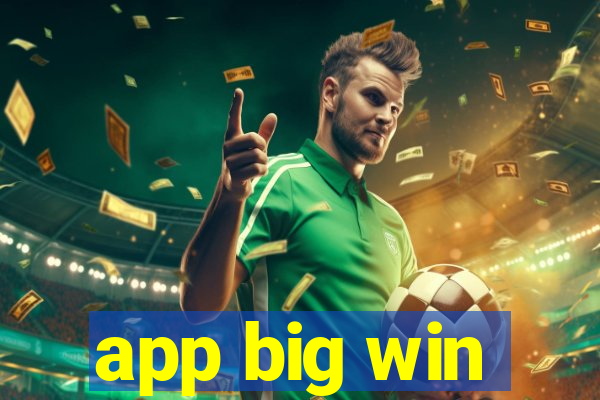 app big win