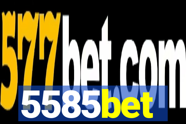 5585bet