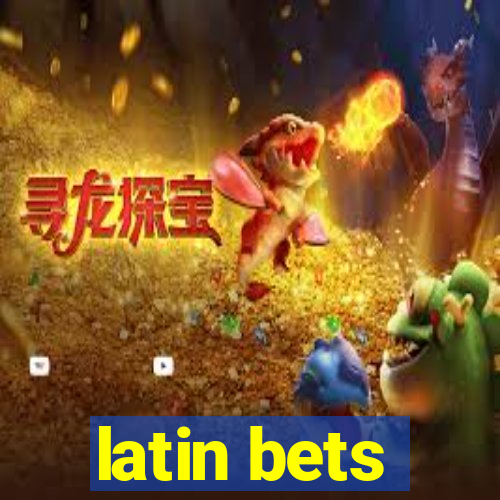 latin bets